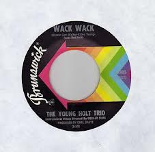 The Young Holt Trio-Wack wack